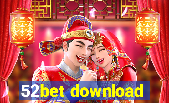 52bet download